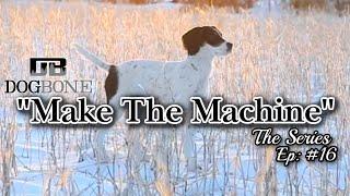 Setter Training Series: "Make the Machine" | Ep: #16