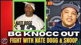 BG Knocc Out on Fighting Nate Dogg at The Golf Course Snoop Dogg, The Dogg Pound