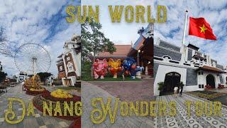 SUN WORLD DA NANG WONDERS PARK TOUR