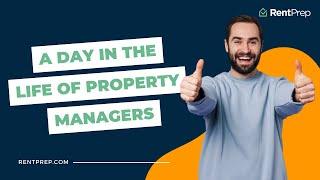 Day In The Life Of A Property Manager