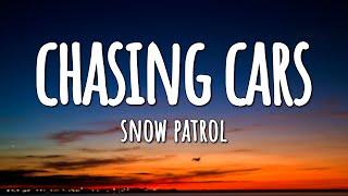 Snow Patrol - Chasing Cars (Lyrics)