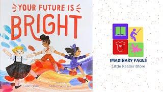 YOUR FUTURE IS BRIGHT READ ALOUD!