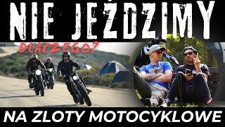 ZLOT MOTOCYKLOWY? NIE, DZIĘKUJĘ. A MOŻE JESTEM W BŁĘDZIE...