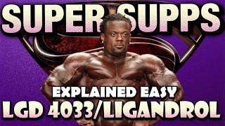 LGD 4033/LIGANDROL| SUPER SUPPLEMENTS EXPLAINED EASY#sarms #LGD4033#ligandrol