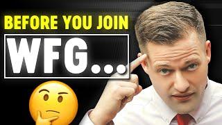 World Financial Group | You MUST Ask These Questions BEFORE Joining...