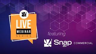 SnapAV Pro Store Training: SnapAV's Best Commercial Products