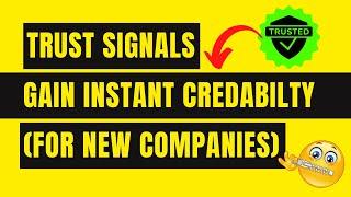  Trust Signals To Gain Instant Credibility For Startups