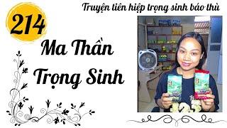 Tiên linh chi hồn - Tập 214 - Ma thần trọng sinh| Truyện tiên hiệp hay trọng sinh