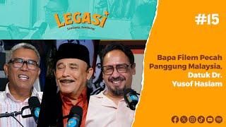 LP15 : Bapa Filem Pecah Panggung Malaysia, Datuk Dr. Yusof Haslam