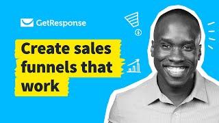 7 Tips For Creating a Sales Funnel that Works | GetResponse Conversion Funnels