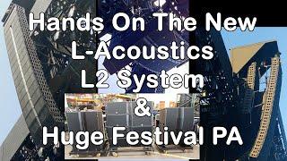 L-Acoustics L2 Hands-On & Huge Festival PA