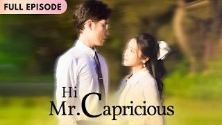 Hi, Mr. Capricious | Full Episode | Bitter Love #drama #film #cdrama #dubbing