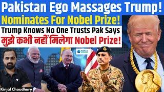 Pakistan Nominates Donald Trump For Nobel Prize! Asim Munir Dirty Trick! Imran Khan, Kashmir! Kinjal