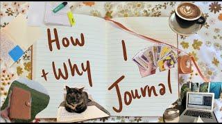 how + why I journal - journaling 101