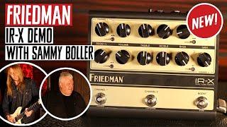 Friedman IR-X Dual Tube Preamp and DI Demo with Sammy Boller & Dave Friedman