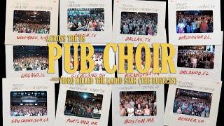 Pub Choir sings 'Video Killed the Radio Star' (The Buggles) across the US