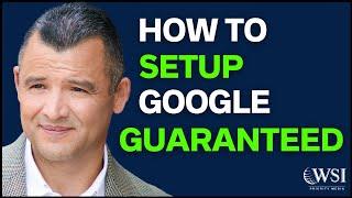 How To Setup Google Guaranteed