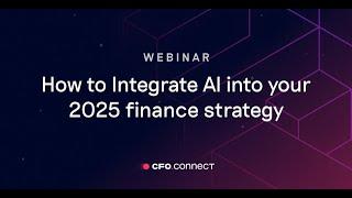 How to Integrate AI into your 2025 finance strategy