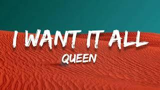 I Want It All // Queen ; (Lyrics) 