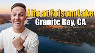 The Lifestyle of Granite Bay and Living Near Folsom Lake!