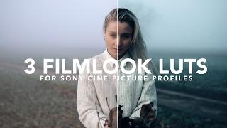 3 Cinematic LUTs for your a6300/a6500/A7S