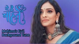 Mahima's Evil Background Tune From Yeh Hai Chahtein