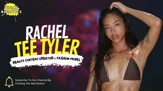 Beauty Content Creator & Fashion Model - Rachel Tee Tyler | Biography, Lifestyle & Relationship