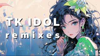 【Soyoi's】TK Works Idol Remixes