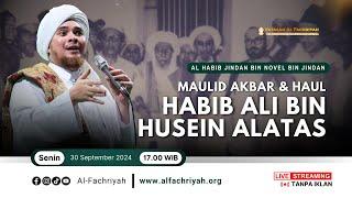 LIVE TAUSIYAH HABIB JINDAN MAULID AKBAR & HAUL HABIB ALI BIN HUSEIN ALATAS | Senin, 30 Sep 2024