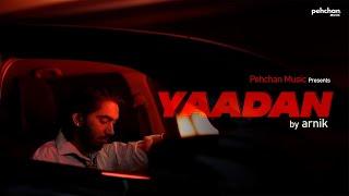 Yaadan - Arnik | New Hindi Song 2023 | Pehchan Music