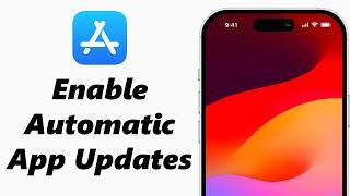 How To Enable (Turn ON) Automatic App Updates On iPhone