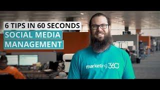 Social Media Management - 6 Tips in :60 Seconds