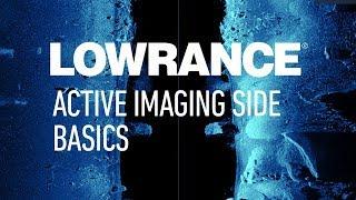 Lowrance | Active Imaging Side Basics