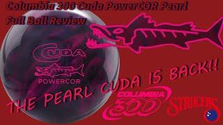 Columbia 300 Cuda PowerCOR Pearl Bowling Ball Review | The Legend is Reborn!