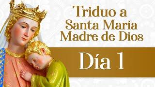 Triduo a Santa María Madre de Dios  Día 1 #oracion #madrededios