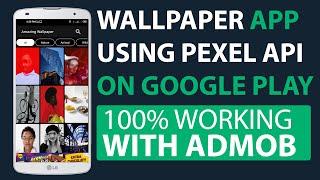 Wallpaper App Using Pexel API On Google Play 100% Working With Admob