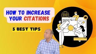 How to Increase Your Article Citation Fast? 5 Best Ways to Increase Your Research Paper Citations!