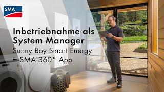 TechTip: Inbetriebnahme als System Manager - Sunny Boy Smart Energy + SMA 360° App