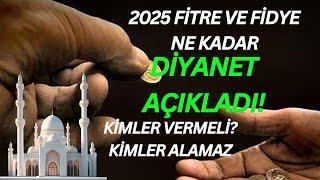 2025 Fitre ve Fidye Miktarı Açıklandı! Kimler Vermeli, Kimler Alamaz?