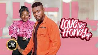 LOVE LIKE HONEY (CHIKA IKE, MAURICE SAM) Latest Nigerian Movie 2024