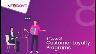 8 Types of Customer Loyalty Programs