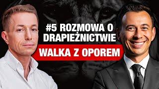 Jak pokonać OPÓR? Rozmowy o drapieżnictwie #5 (Rafał Mazur)