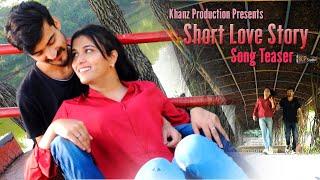 Song Teaser by Naeem Khan Short Love Story ! Khanz Production 1