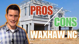 Pros and Cons of Living in Waxhaw NC - Moving to Waxhaw North Carolina