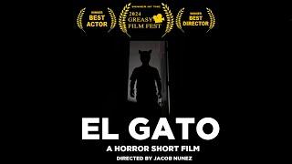 EL GATO - A Horror Short Film