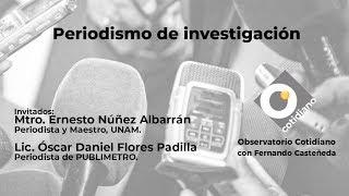 Periodismo de investigación. Observatorio con Fernando Castañeda