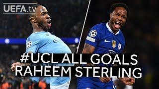 All #UCL Goals: RAHEEM STERLING