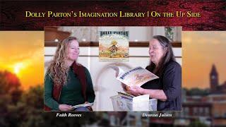 Dolly Parton’s Imagination Library | On the Up Side | Deanna Julsen and Faith Reeves