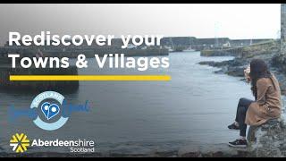 Rediscover your local towns and villages in Aberdeenshire