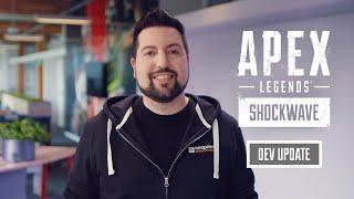 Apex Legends: Shockwave Dev Update